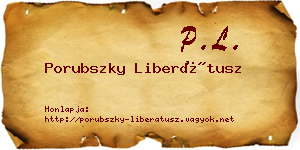 Porubszky Liberátusz névjegykártya